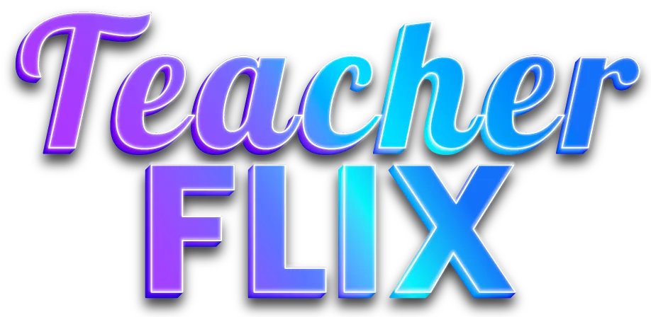 TeacherFlix